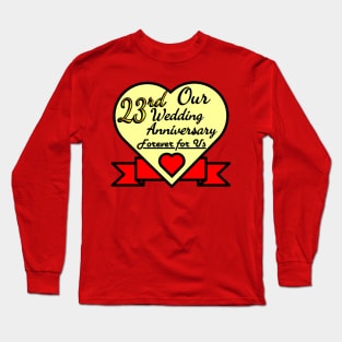 Our 23rd Wedding anniversary Long Sleeve T-Shirt